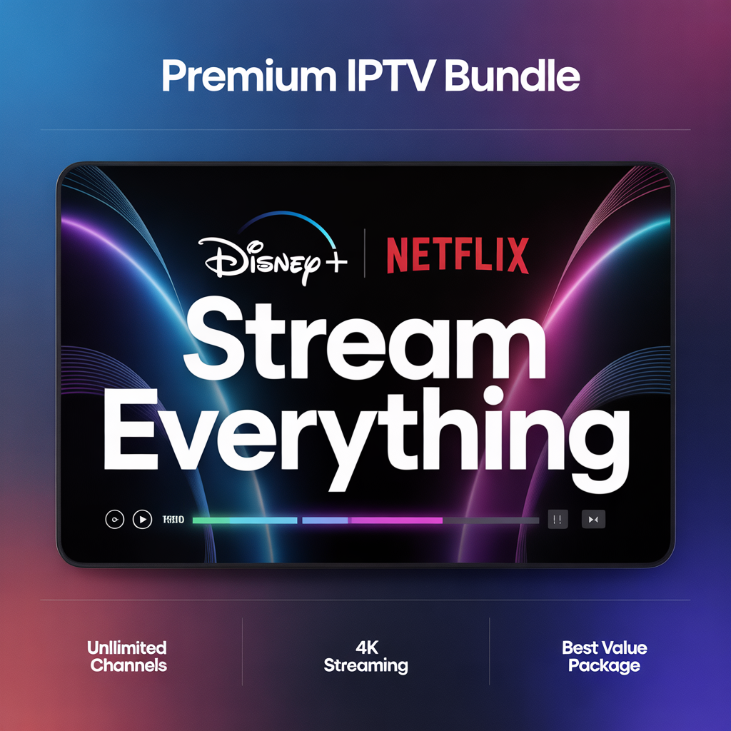 iptv bundle disney netflix
